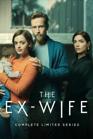 The Ex-Wife (2022) Season 1 [Hindi + Tamil + Telugu + English] WebRip 480p, 720p ESub - Complete