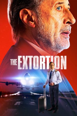 The Extortion 2023 WebRip [Hindi + Tamil + Telugu + Spanish] 480p, 720p ESub