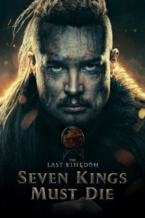 The Last Kingdom: Seven Kings Must Die 2023 WebRip [Hindi + Tamil + Telugu + English] 480p, 720p, 1080p ESub