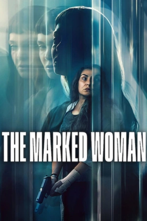 The Marked Woman 2026 WebRip [Hindi + Tamil + Telugu + English] 480p 720p ESub