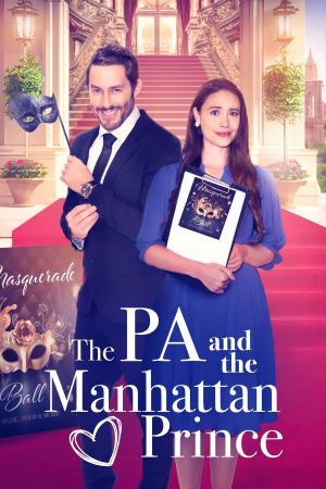 The PA and the Manhattan Prince 2023 WebRip [Hindi + Tamil + Telugu + English] 480p, 720p ESub
