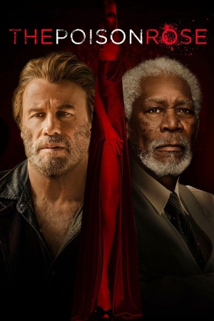 The Poison Rose 2019 BluRay [Hindi + English] 480p, 720p ESub