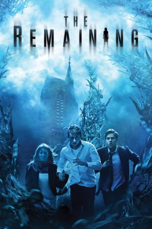 The Remaining 2014 BluRay [Hindi + English] 480p, 720p ESub