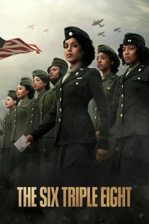 The Six Triple Eight 2024 WebRip [Hindi + Tamil + Telugu + English] 480p, 720p ESub