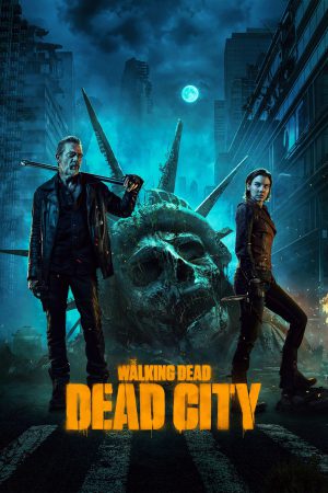 The Walking Dead: Dead City (2023) Season 1 [English] WebRip 480p 720p ESub - Complete