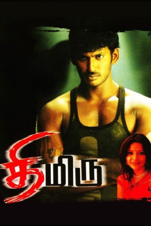 Thimiru 2006 WebRip [Tamil] 480p, 720p ESub