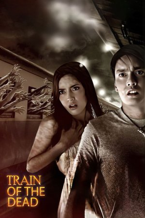 Train of the Dead 2007 WebRip [Hindi + Thai] 480p, 720p ESub