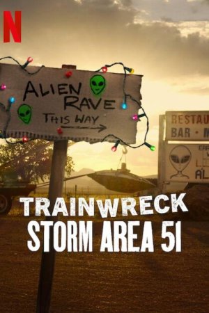 Trainwreck: Storm Area 51 (2025) Season 1 [Hindi + English] WebRip 480p 720p ESub - Complete