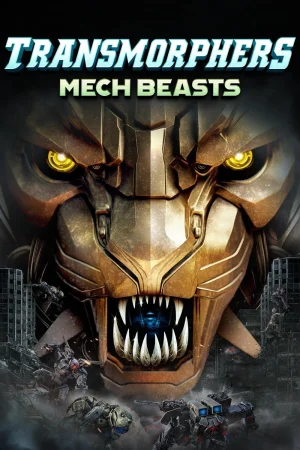 Transmorphers: Mech Beasts 2023 BluRay [Hindi + Tamil + English] 480p 720p