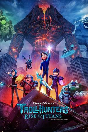 Trollhunters: Rise of the Titans 2021 WebRip [Hindi + English] 480p, 720p ESub