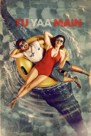Tu Yaa Main 2026 WebRip [Hindi] 480p 720p ESub