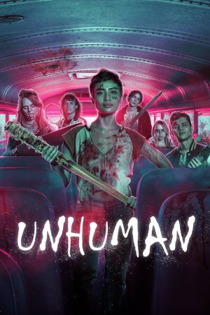 Unhuman 2022 WebDl [Hindi + English] 480p, 720p ESub