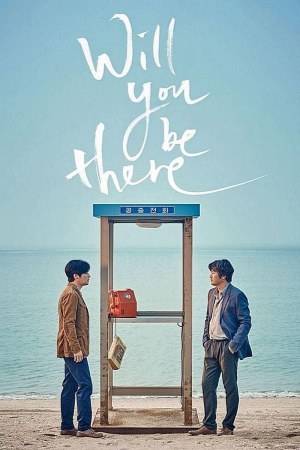 Will You Be There 2016 BluRay [Hindi + Tamil + Telugu + Korean] 480p, 720p