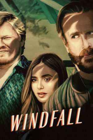 Windfall 2022 WebRip [Hindi + English] 480p, 720p ESub
