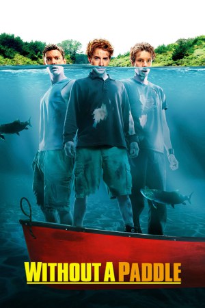 Without a Paddle 2004 BluRay [Hindi + English] 480p, 720p ESub