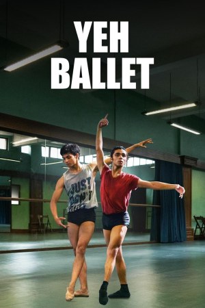 Yeh Ballet 2020 WebRip [Hindi] 480p, 720p ESub