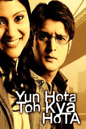 Yun Hota To Kya Hota 2006 WebRip [Hindi] 480p, 720p ESub