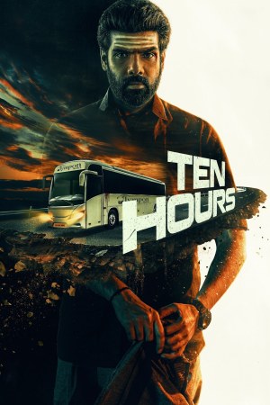 Ten Hours 2025 WebRip [Hindi + Tamil + Malayalam + Kannada] 1080p 480p 720p ESub